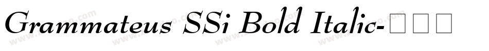 Grammateus SSi Bold Italic字体转换